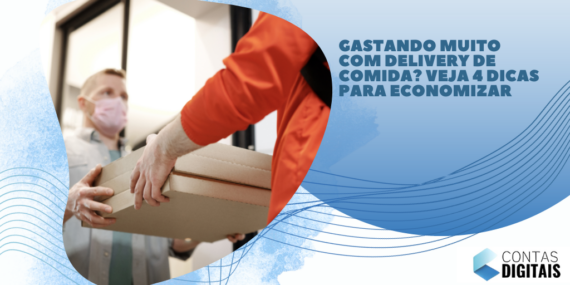 Gastando muito com delivery de comida? Veja 4 dicas para economizar
