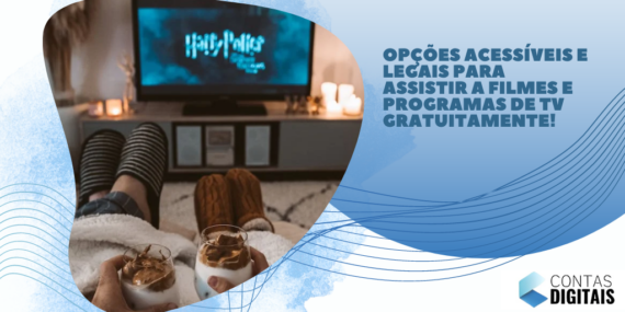 Opções acessíveis e legais para assistir a filmes e programas de TV gratuitamente!