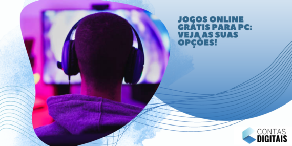 Jogos Online Grátis para PC: veja as suas opções!