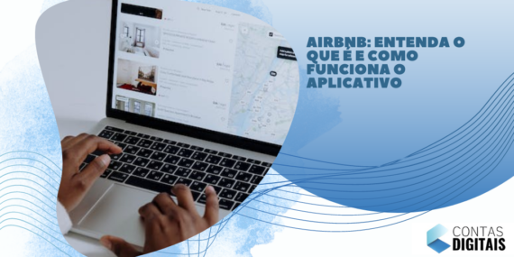 Airbnb: entenda o que é e como funciona o aplicativo