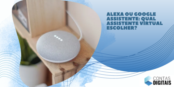 Alexa ou Google Assistente: qual assistente virtual escolher?