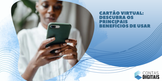 Cartão virtual: descubra as vantagens de usar