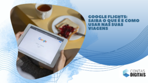 Google Flights: Saiba o que é e como usar nas suas viagens