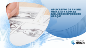 Aplicativo de anime: uma lista com as melhores opções de graça!