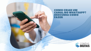 Como criar um canal no WhatsApp? Descubra como fazer