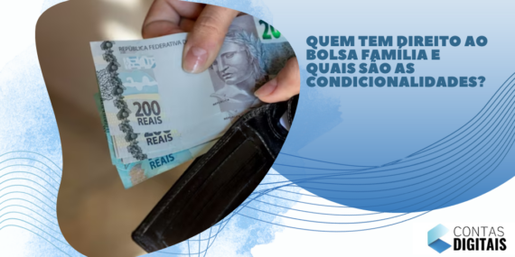 Quem tem direito ao Bolsa Família e quais são as condicionalidades?