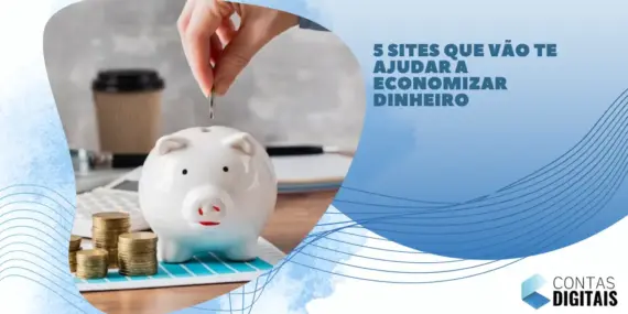 5 sites que vão te ajudar a economizar dinheiro