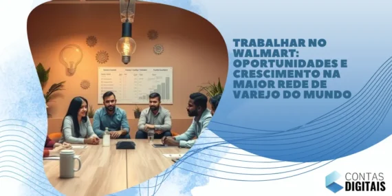 Trabalhar no Walmart: Oportunidades e Crescimento na Maior Rede de Varejo do Mundo
