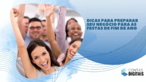 Dicas para preparar seu negócio para as festas de fim de ano