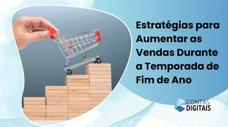 Estratégias para aumentar as vendas durante a temporada de Fim de Ano