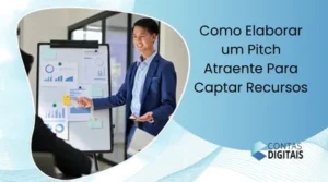 Como Elaborar um Pitch Atraente Para Captar Recursos