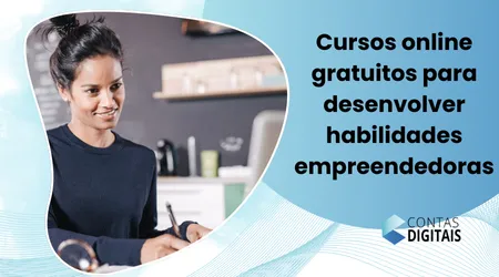 Cursos Online Gratuitos Para Desenvolver Habilidades Empreendedoras
