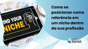Como se posicionar como referência em um nicho dentro da sua profissão
