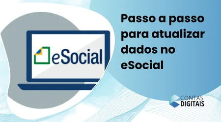 Passo a Passo para Atualizar Dados no eSocial: Guia Completo